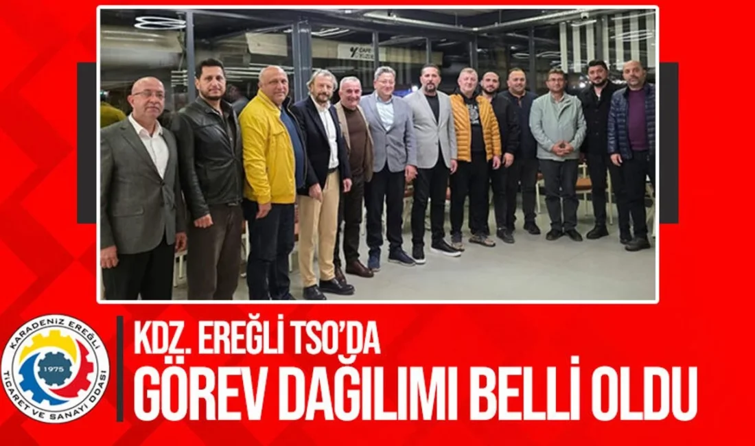 Kdz.Ereğli TSO’da görev alanların tüm listesi…
