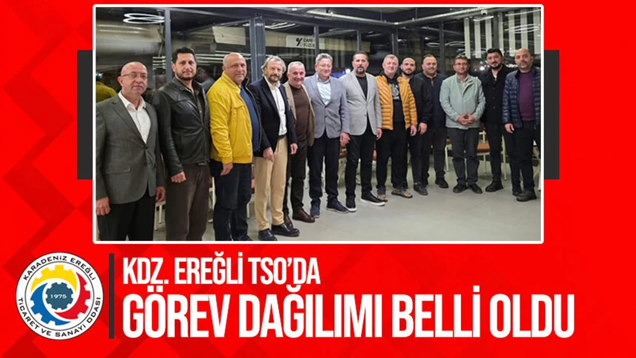 Kdz.Ereğli TSO’da görev alanların tüm listesi…